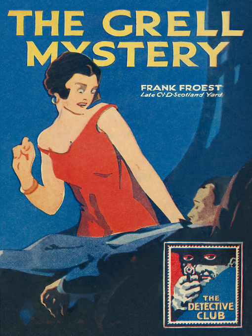 Title details for The Grell Mystery by Frank Froest - Available